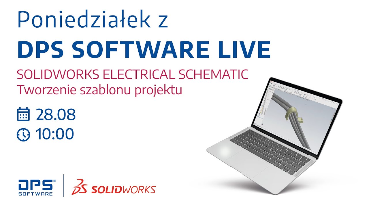 DPS Software Live: SOLIDWORKS ELECTRICAL SCHEMATIC Tworzenie szablonu projektu