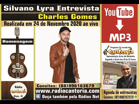 Silvano Lyra entrevista Charles Gomes