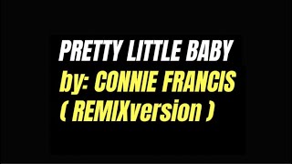 Download lagu PRETTY LITTLE BABY BY CONNIE FRANCIS KARAOKE REGGAE REMIX VERSION mp3
