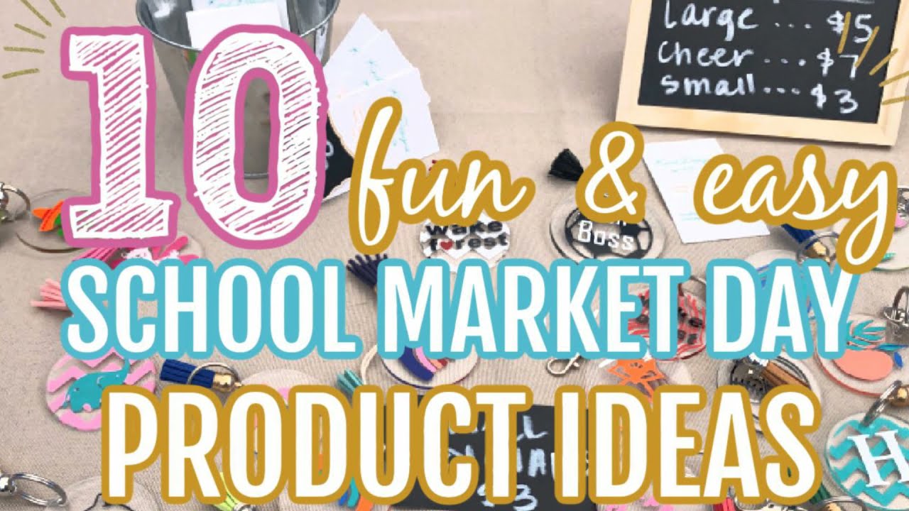10 Easy School Market Day Ideas to Make & Sell