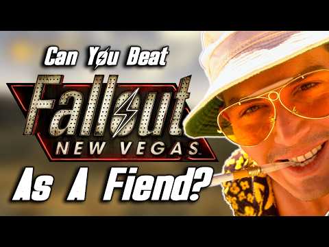 Can You Beat Fallout: New Vegas As A Fiend?