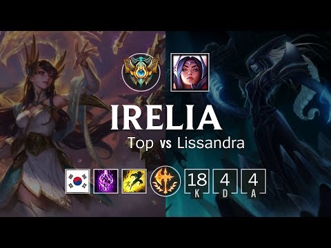 Irelia Top vs Lissandra - KR Challenger Patch 8.22