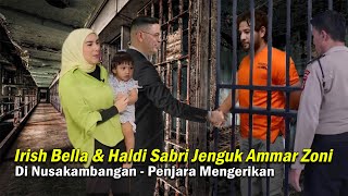 Download lagu Irish Bella and Haldy Sabri Visit Ammar Zoni in Nusakambangan, Everyone is Touched mp3