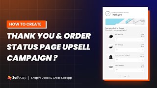 How to create Thank you & order status page upsell campaign?