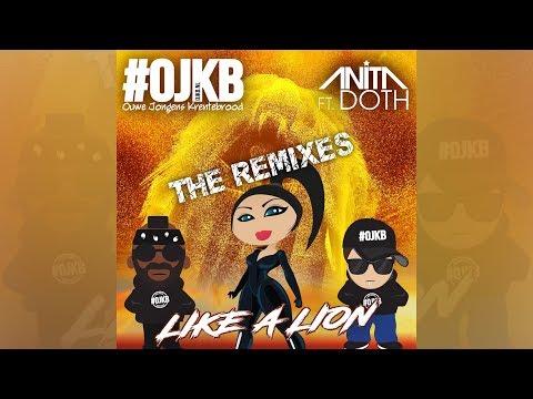OJKB feat. Anita Doth - Like a Lion (OJKB Lion Remix) [Official]