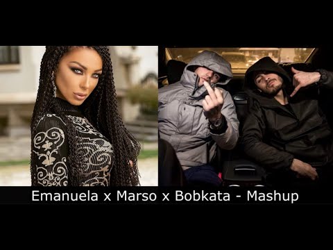 Emanuela x Marso x Bobkata - Mashup