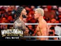 FULL MATCH Roman Reigns Vs Cody Rhodes WWE Universal Championship Match WrestleMania 39 Sunday