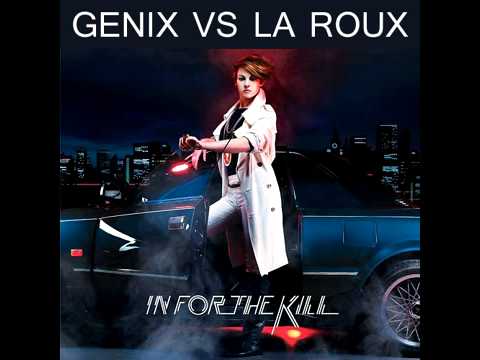 Genix Vs. La Roux - In For The Kill (Genix Mashup)