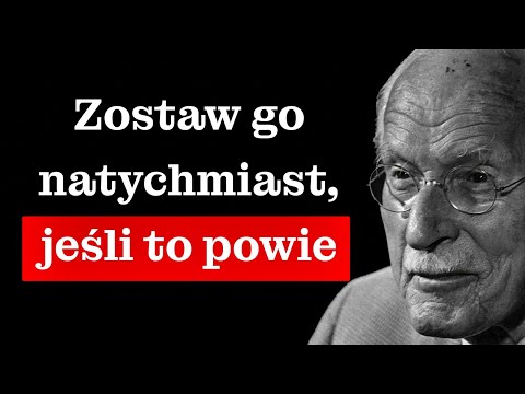 Jeśli mężczyzna POWIE CI te 5 RZECZY – odejdź od niego! | Carl Jung