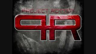 Project Rotten - Bleed You Dry