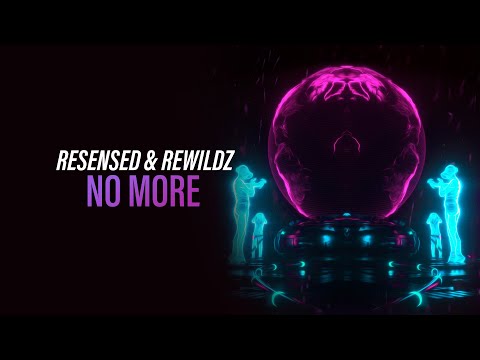 Resensed & Rewildz - No More (Official Video) [Copyright Free Music]