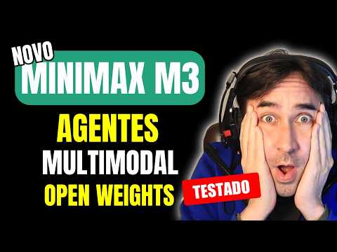NOVO MiniMax M3 é Aberto, Multimodal e usa Agentes - A China Continua Atrapalhando a Vida dos EUA