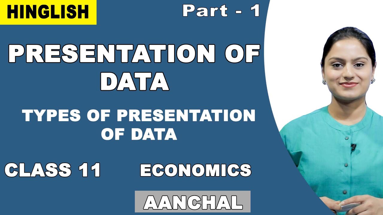 Presentation Of Data | Class 11 Economics | CBSE | Types of Presentation Of Data | NCERT