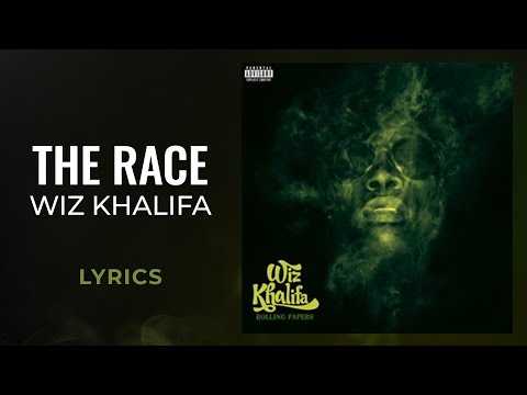 Wiz Khalifa - The Race (LYRICS)