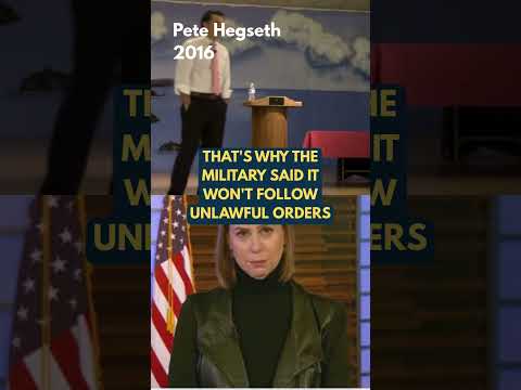 Hegseth in 2016: The military won't follow illegal orders