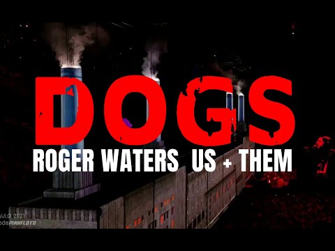 Roger Waters - US + THEM Concert Film - Dogs