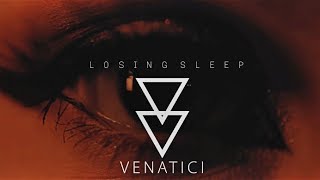 Venatici - Losing Sleep (Official Video)