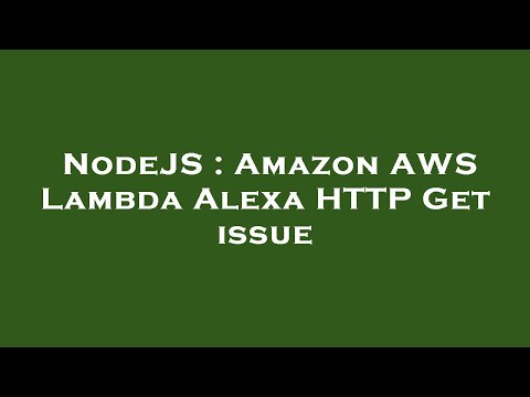 Nodejs Amazon Aws Lambda Alexa Http Get Issue