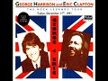 Love Comes To Everyone George Harrison Eric Clapton Tokyo December 17th 1991