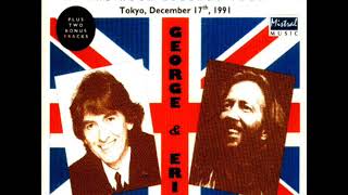 Love Comes To Everyone / George Harrison Eric Clapton - Tokyo, December 17th, 1991