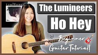 Ho Hey The Lumineers EASY Beginner Lesson Guitar Tutorial | Chords, Strumming &amp; Play-Along! dŸŽ¸dŸŽ¶