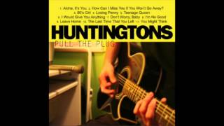The Huntingtons - 80&#39;s Girl (Acoustic)