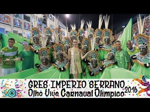 GRES IMPÉRIO SERRANO - CARNAVAL 2016