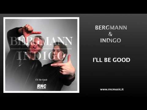 JEFFREY BERGMANN & EMANUEL INDIGO - I'll Be Good