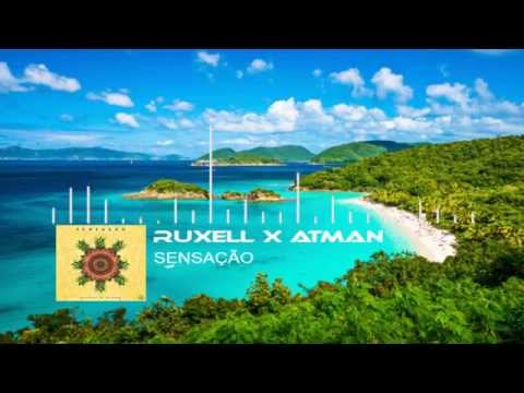 Ruxell x Atman - Sensação