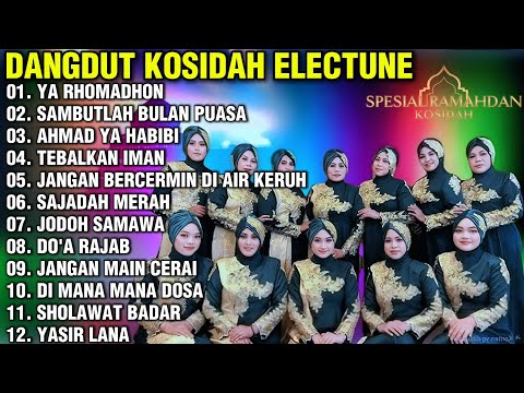 DANGDUT KOSIDAH NASIDA RIA YA ROMADHON SAMBUTLAH BULAN PUASA AHMAD YA HABIBI TEBALKAN IMAN