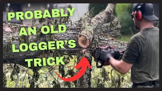 An old logger didn’t teach me this trick.
