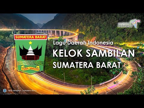 Kelok Sambilan - Lagu Daerah Sumatera Barat (Lirik dan Terjemahan)