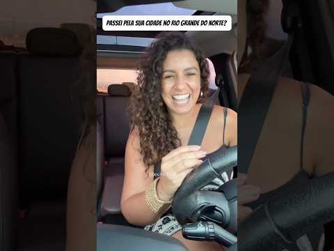 Passei pela sua cidade no Rio Grande do Norte?
