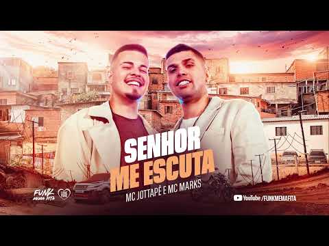 SENHOR ME ESCUTA - MC Jottapê e MC Marks part. Coral Resgate