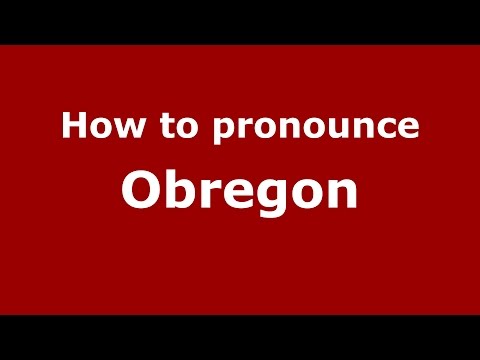 How to pronounce Obregon (Colombian Spanish/Colombia)  - PronounceNames.com