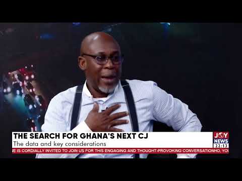 Ghana’s next CJ: President Mahama will make a choice politically safe for him - Kofi Bentil, Lawyer.