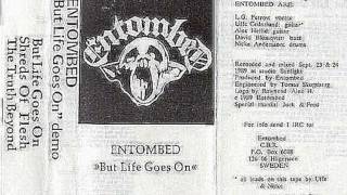 Entombed - But Life Goes On [Full Demo &#39;89)]