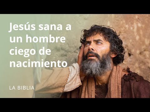 Jesús sana a un hombre ciego de nacimiento