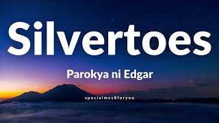 Silvertoes - Parokya ni Edgar