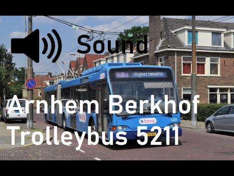 [SOUND] Breng Arnhem Trolleybus - Berkhof Premier AT18 PROTOTYPE 5211 - Line 6