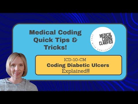 ICD-10-CM Coding Diabetic Ulcers Explained!!!