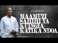 MAAMUZI SAHIHI YA KUINGIA KATIKA NDOA PASTOR GEORGE MUKABWA