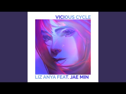 Vicious Cycle (feat. Hung Jae Min)