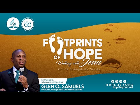 Footprints of Hope Evangelistic Series || Friday Feb 25, 2022