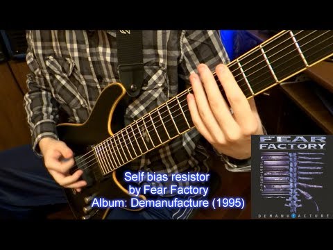 Fear Factory - Self Bias Resistor (Guitar Cover by Godspeedy)
