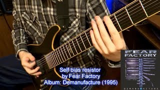 Fear Factory - Self Bias Resistor (Guitar Cover by Godspeedy)