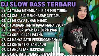 Download lagu DJ SLOW BASS TERBARU 2023 || DJ VIRAL TIKTOK FULL BASS🎵DJ TIADA MENDUNG HUJAN PUN TURUN | FULL ALBUM mp3 Download lagu DJ SLOW BASS TERBARU 2023 || DJ VIRAL TIKTOK FULL BASS🎵DJ TIADA MENDUNG HUJAN PUN TURUN | FULL ALBUM mp3
