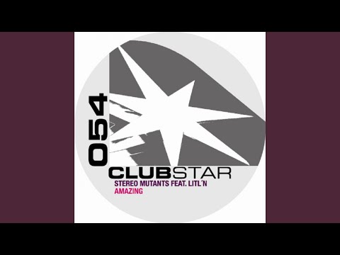 Amazing (feat. Litl'n) (Original Club Mix)