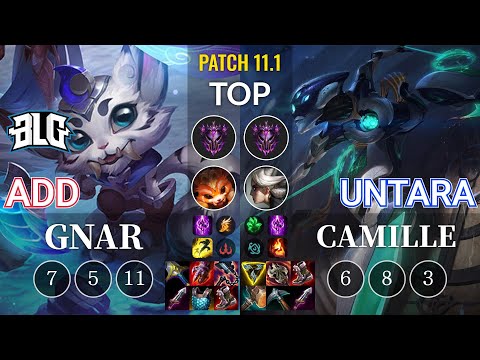 BLG ADD Gnar vs Untara Camille Top - KR Patch 11.1