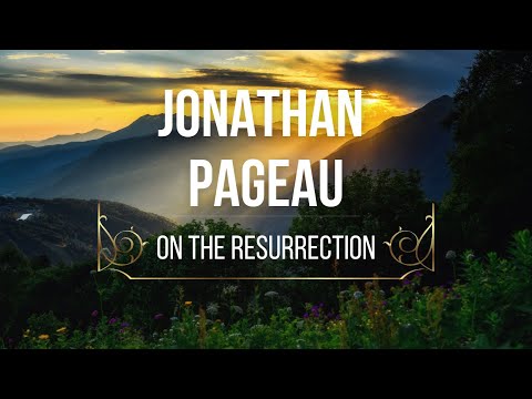 Jonathan Pageau - On the Resurrection